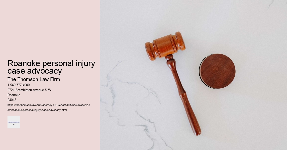 Roanoke personal injury case advocacy